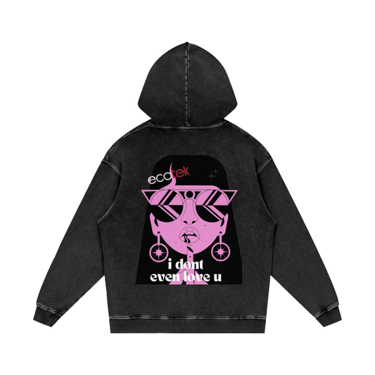 I DON'T EVEN LOVE YOU | Oversize Unisex Hoodie