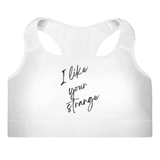 I Like Your Strange | Padded Sports Bra