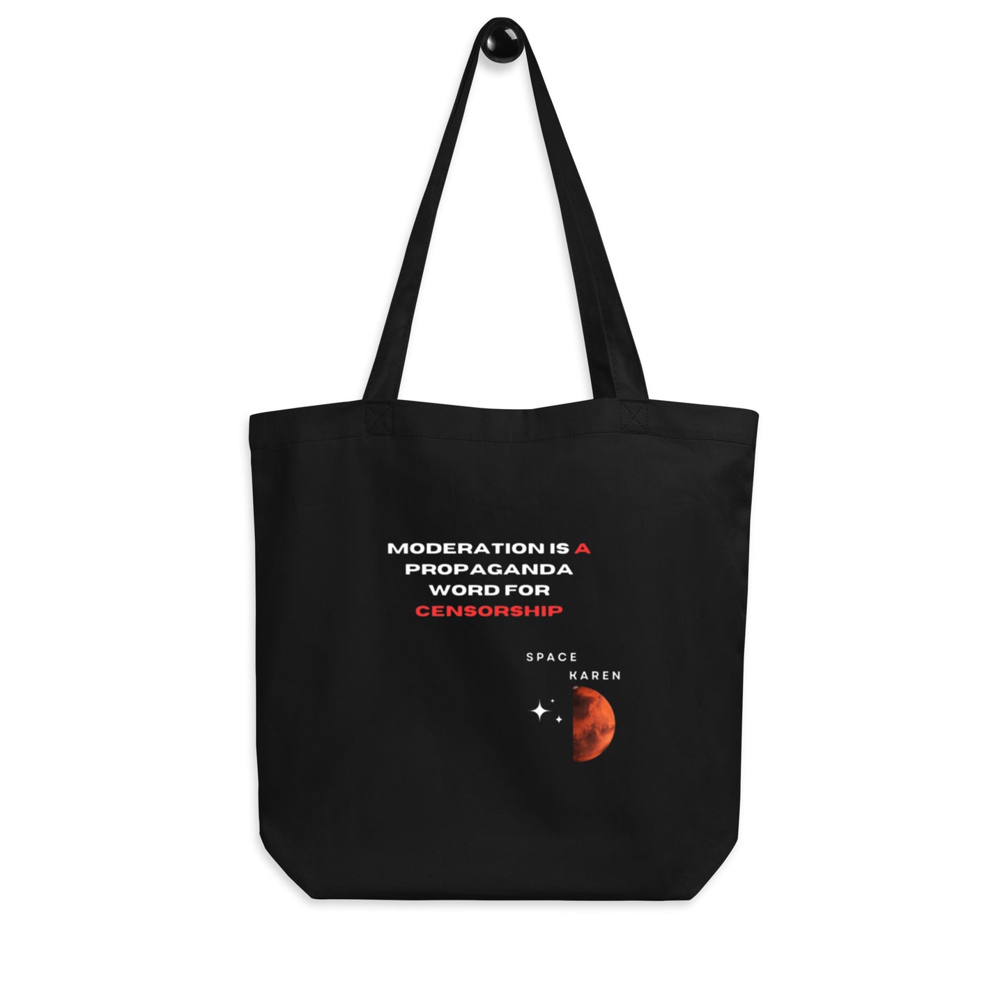 Space Karen | Moderation..... | Eco Tote Bag