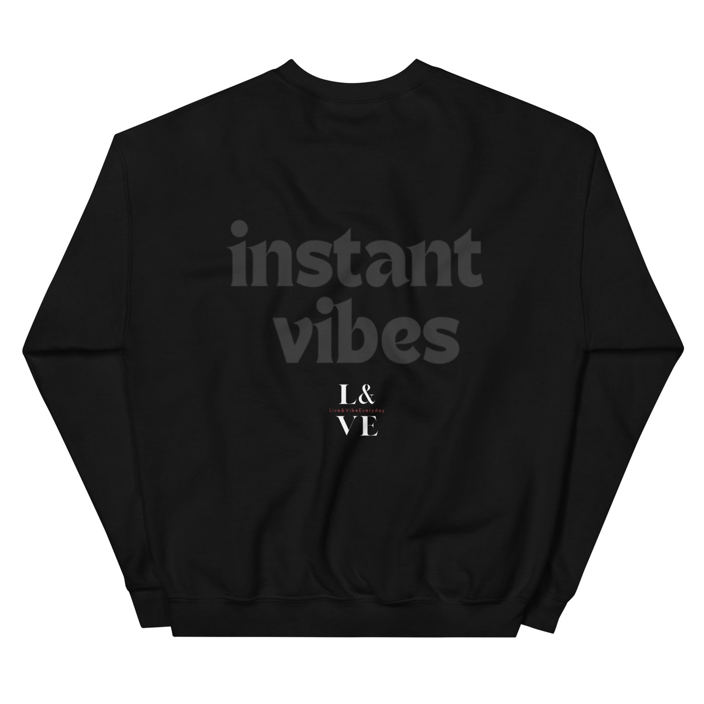 instant VIBES | Unisex Sweatshirt