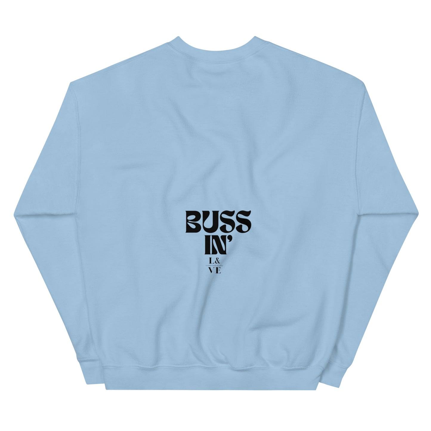 BUSSIN | Unisex Sweatshirt