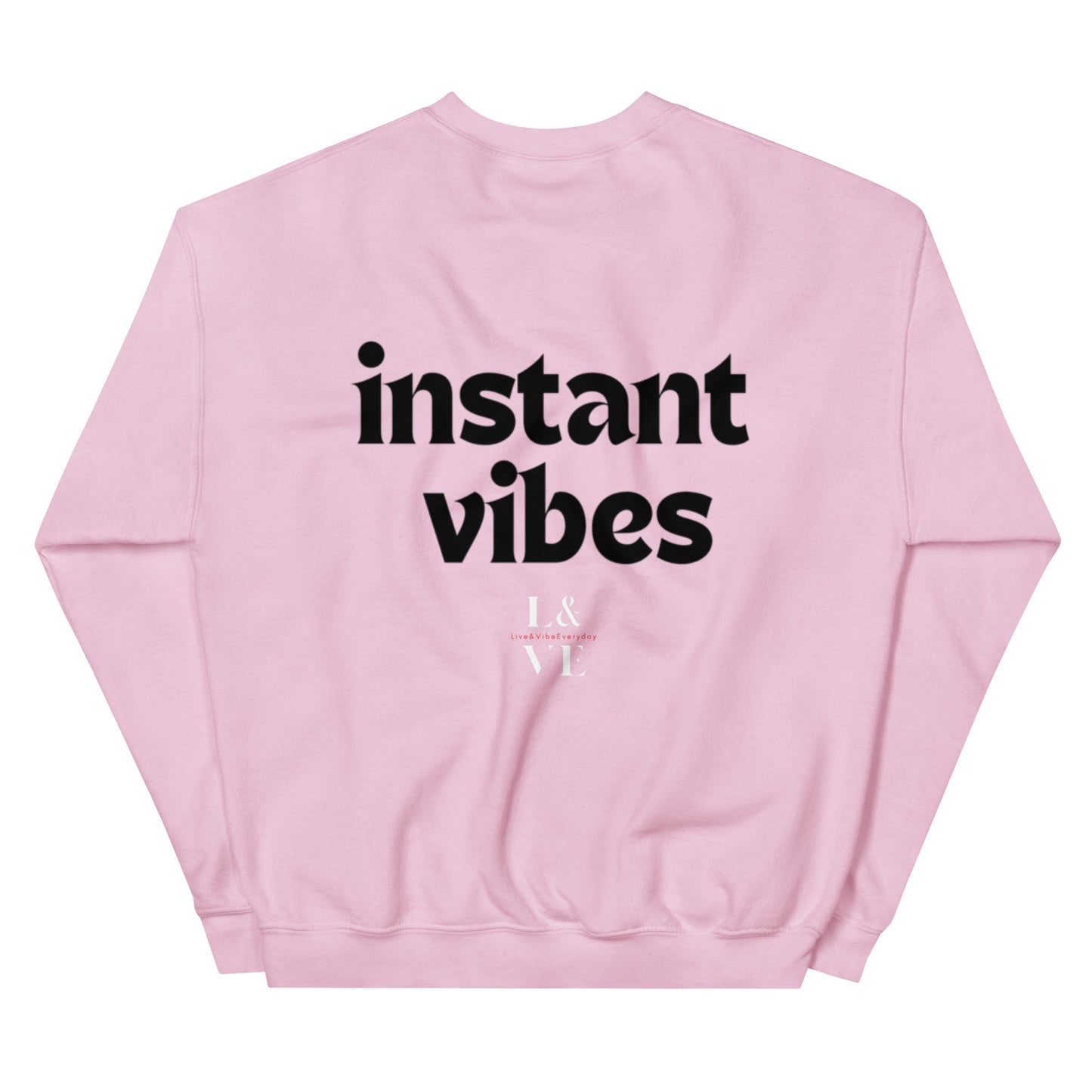 instant VIBES | Unisex Sweatshirt