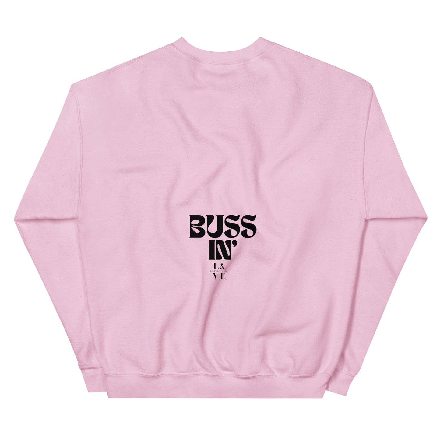 BUSSIN | Unisex Sweatshirt