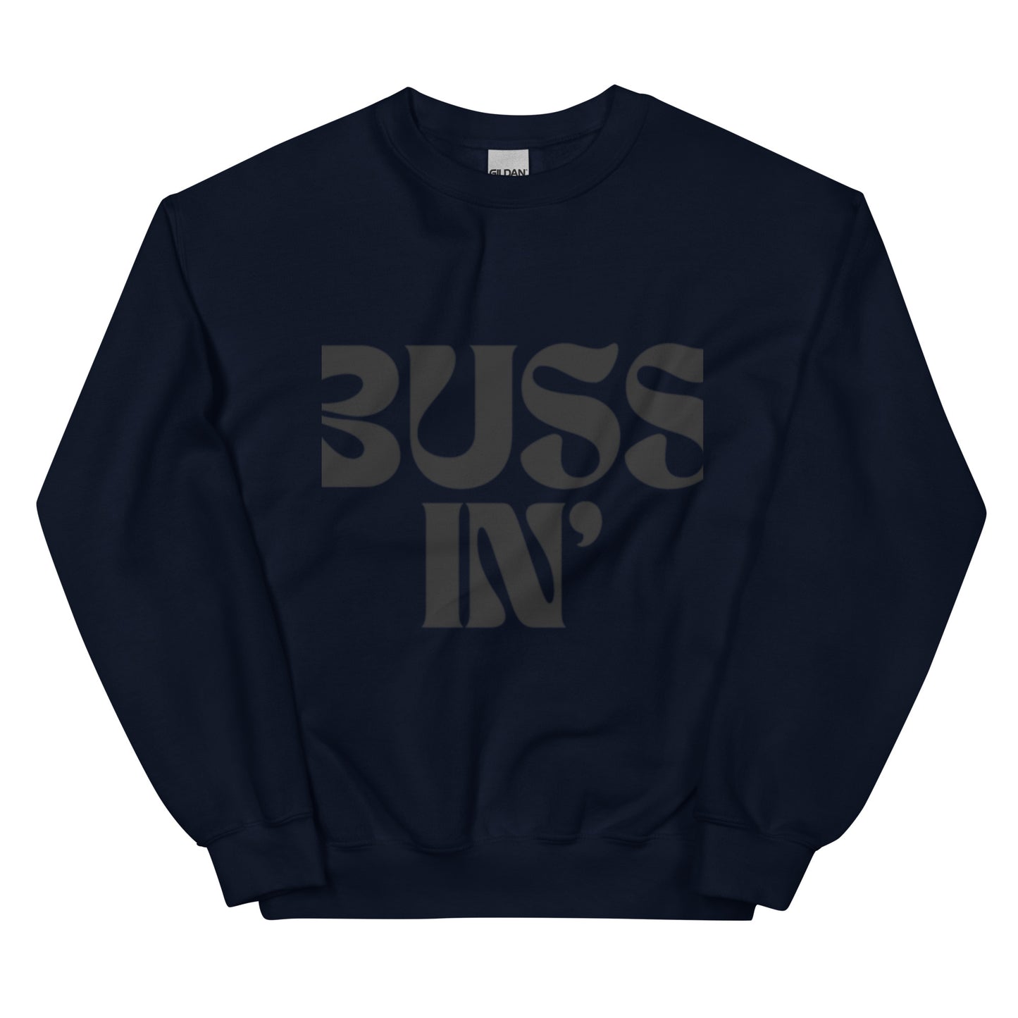 BUSSIN | Unisex Sweatshirt