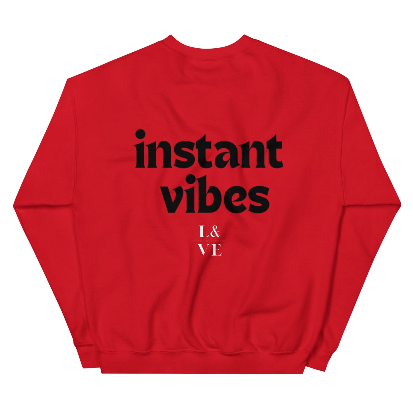 instant VIBES | Unisex Sweatshirt