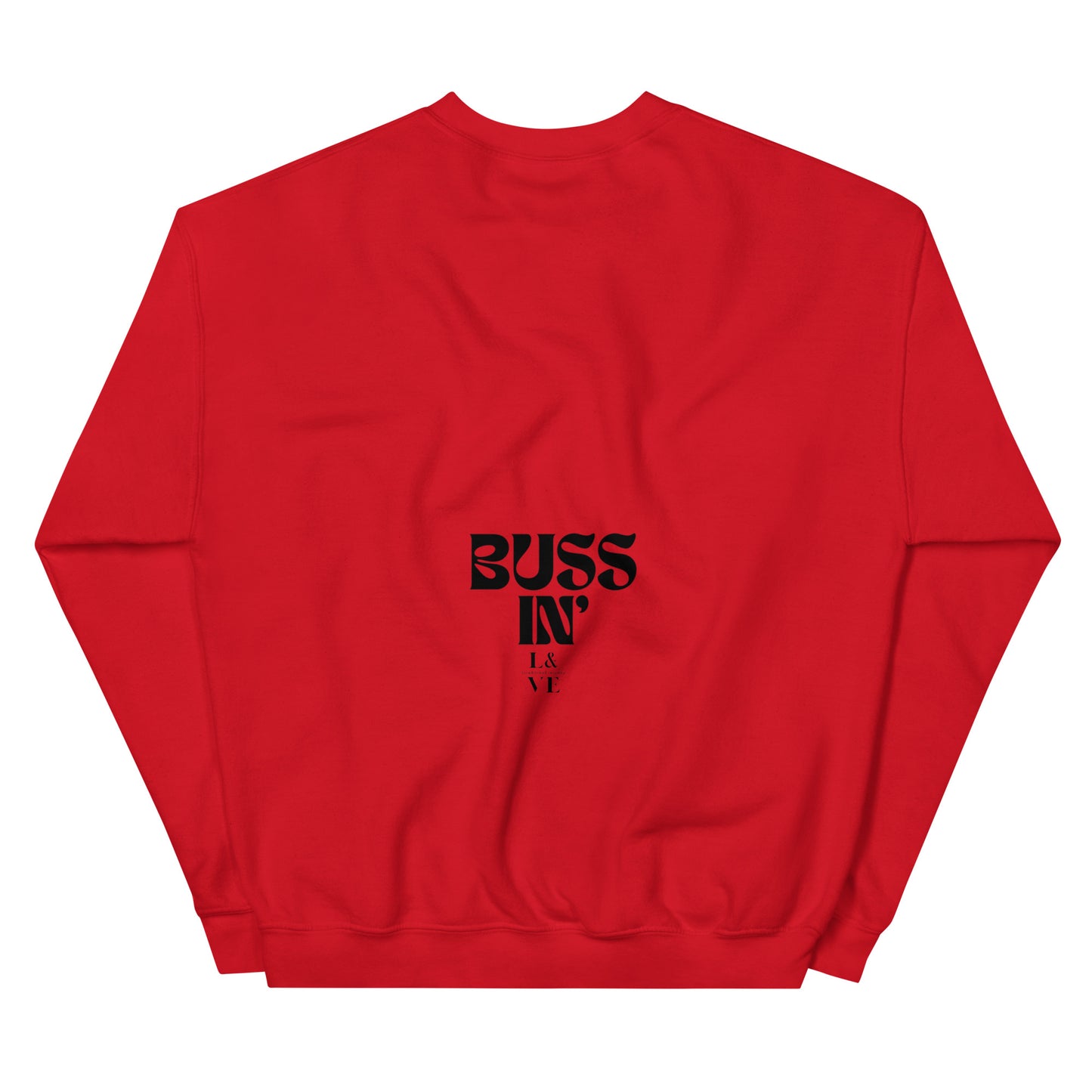 BUSSIN | Unisex Sweatshirt