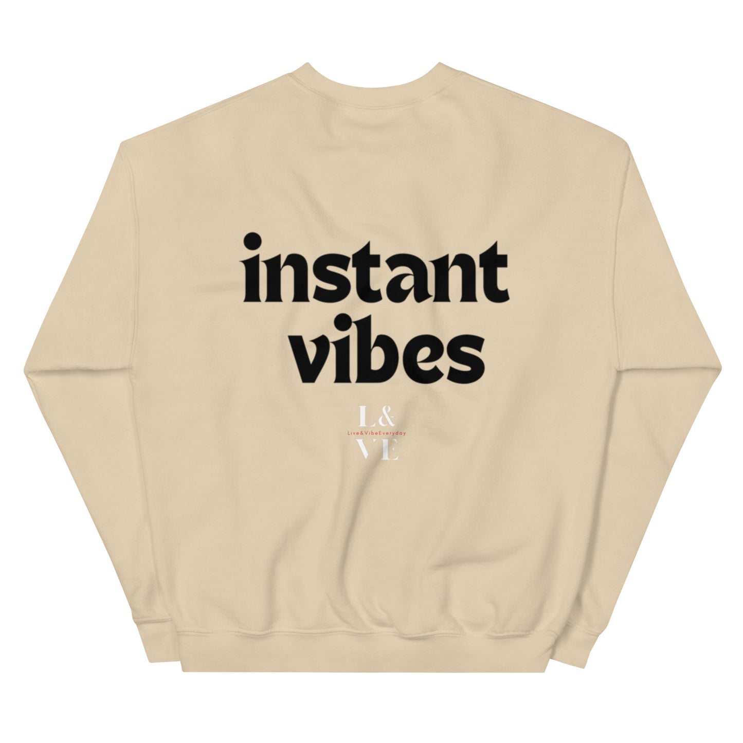 instant VIBES | Unisex Sweatshirt