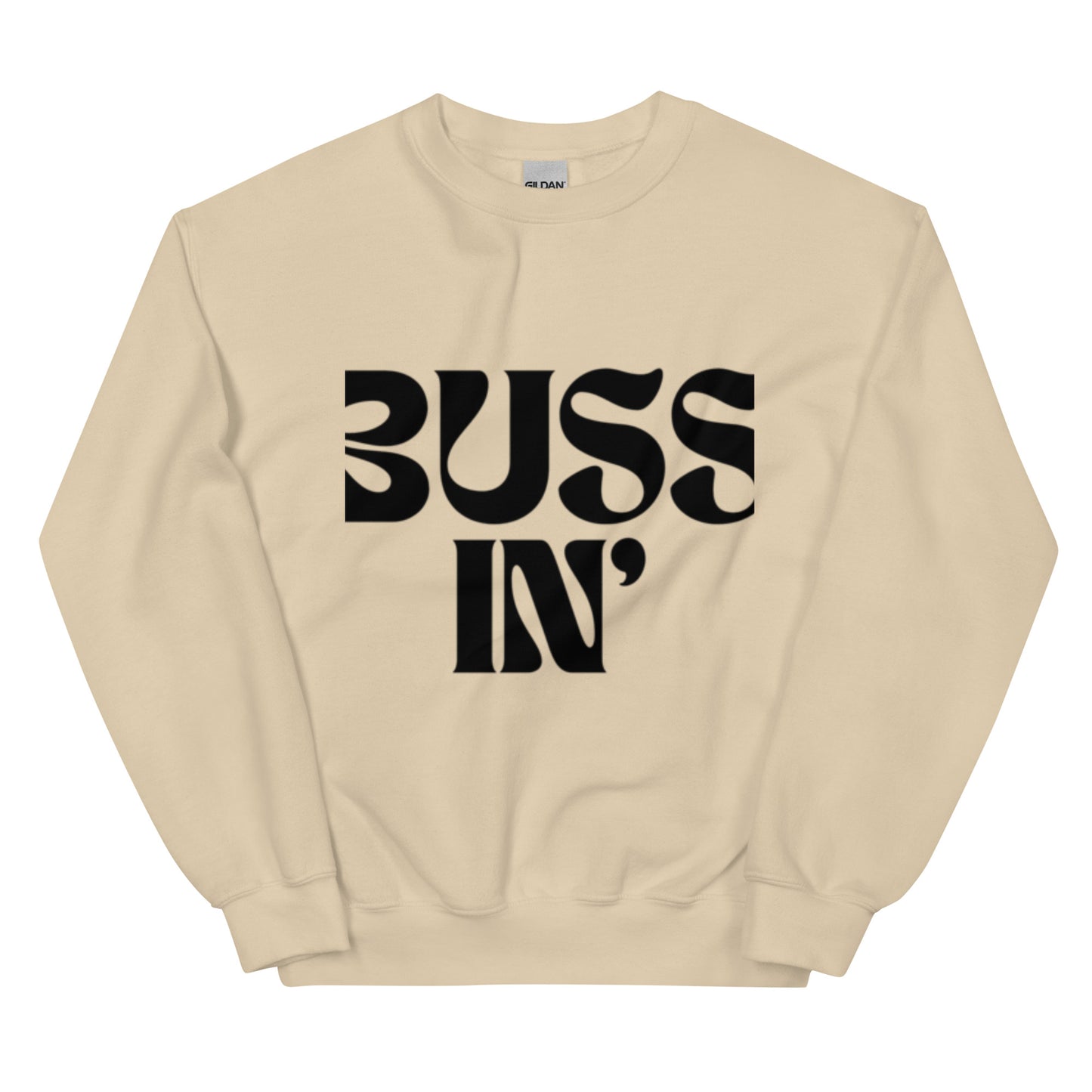 BUSSIN | Unisex Sweatshirt