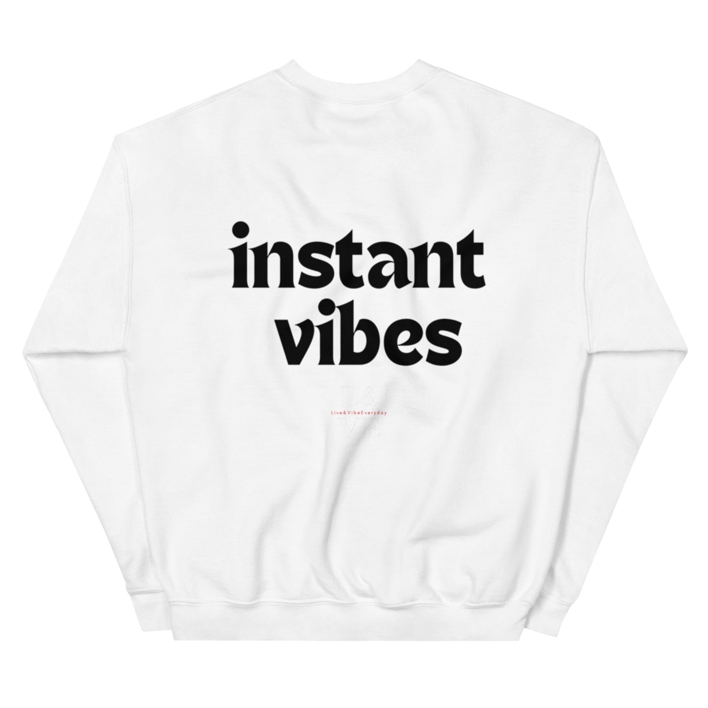 instant VIBES | Unisex Sweatshirt