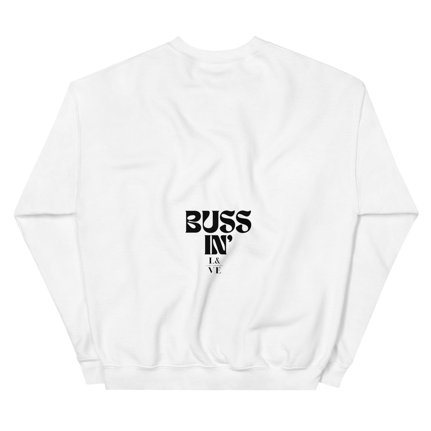 BUSSIN | Unisex Sweatshirt