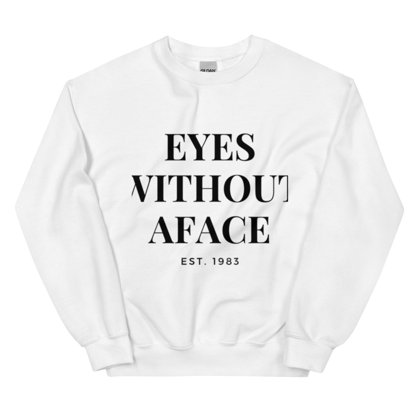 EYES without a face | Unisex Sweatshirt