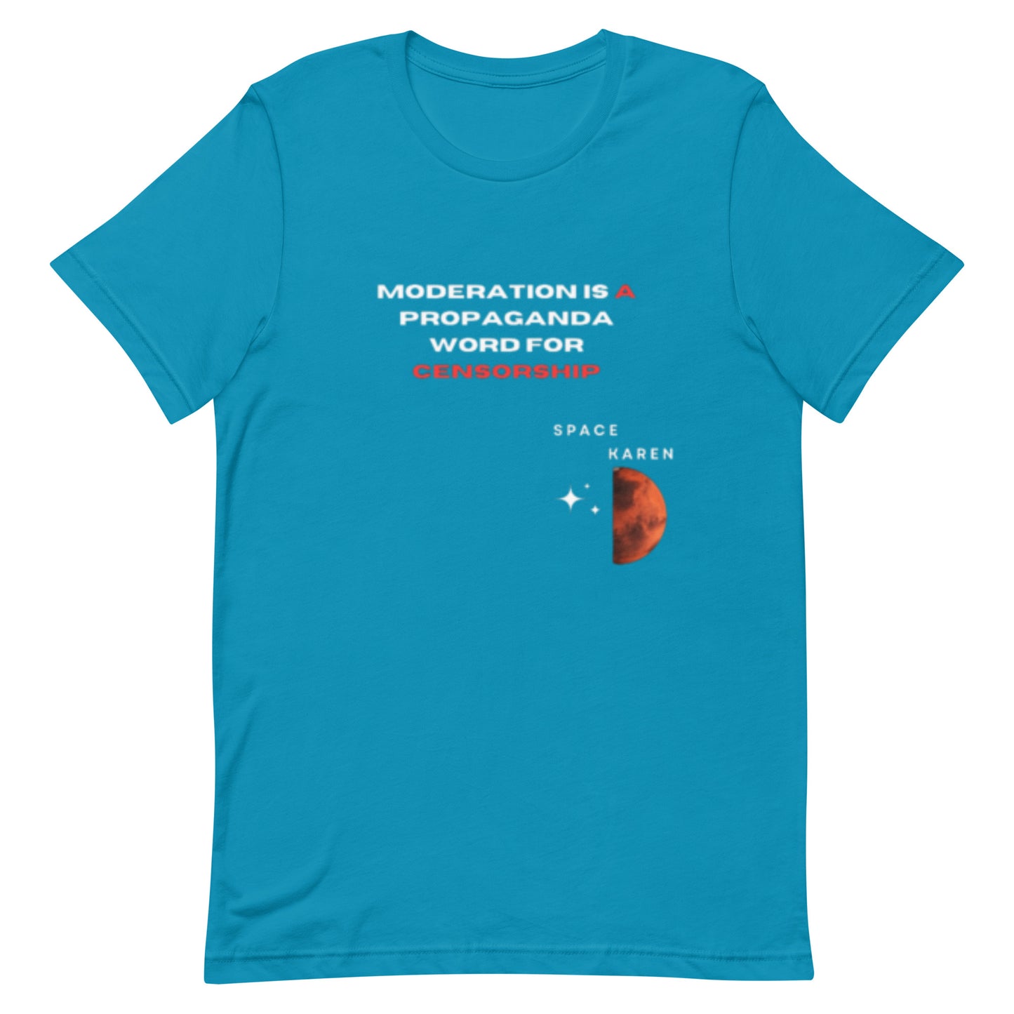 Space Karen | Moderation ...... | Unisex T-shirt