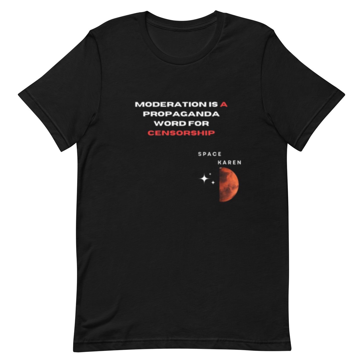 Space Karen | Moderation ...... | Unisex T-shirt