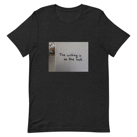 L&VE | Writing on the Wall | Unisex T-shirt