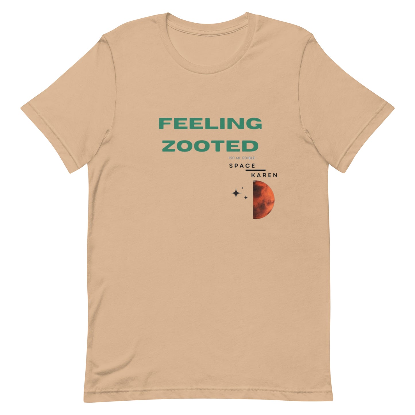 Space Karen | Feeling Zooted | Unisex T-shirt