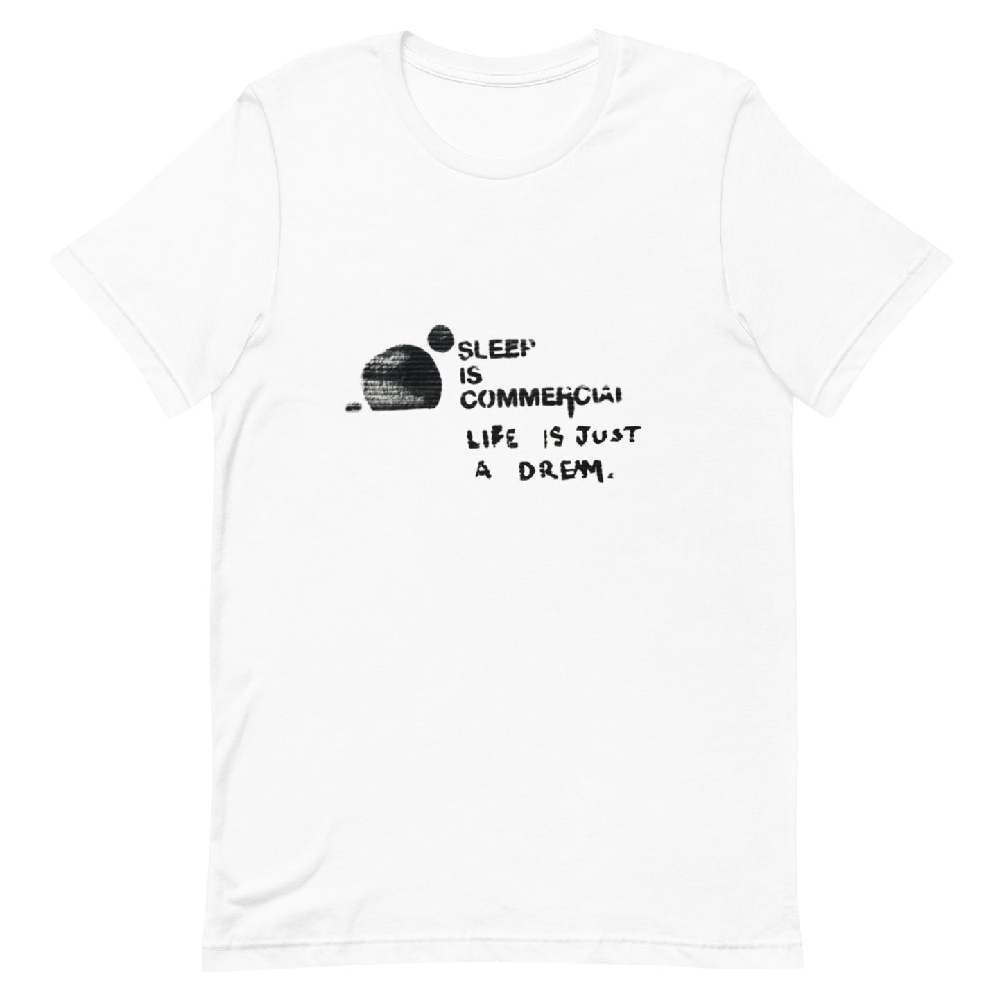 L&VE | Sleep is Commercial | Unisex T-shirt