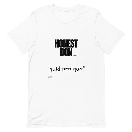 Honest Don | Quid Pro Quo | Unisex T-shirt