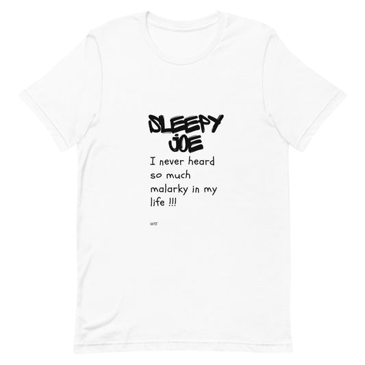 Sleepy Joe | Malarky | Unisex T-shirt