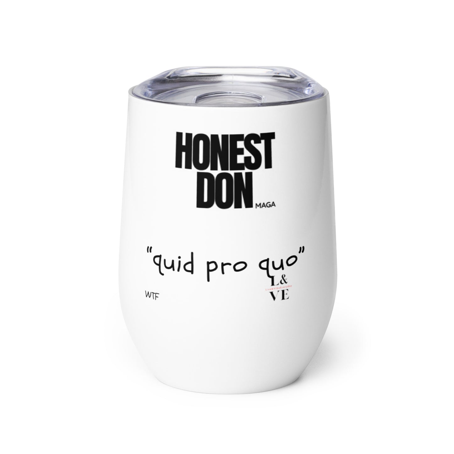 Honest Don | Quid Pro Quo | Wine Tumbler