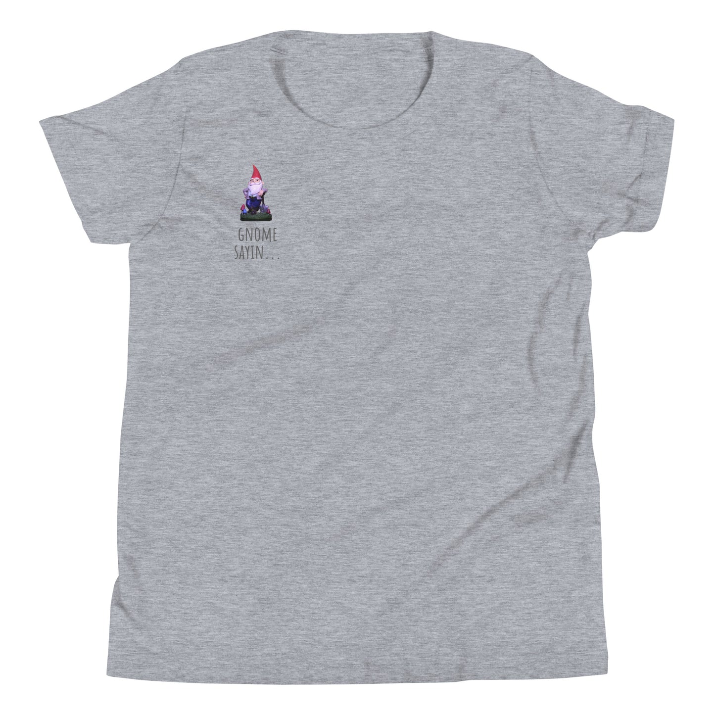 Gnome Sayin | Unisex Youth T-shirt