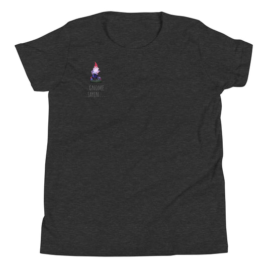 Gnome Sayin | Unisex Youth T-shirt