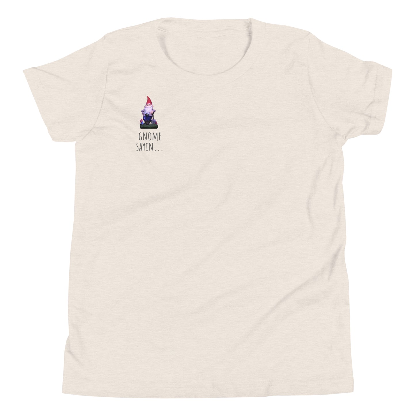 Gnome Sayin | Unisex Youth T-shirt